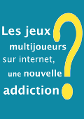 Les jeux multijoueurs sur internet, une nouvelle addiction ? AffQuestCyber.png