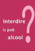 Interdire la pub alcool ? AffQuestPubAlcool.png